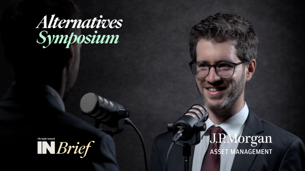 Alternatives Symposium 2022: INBrief with Josh Berelowitz from J.P. Morgan Asset Management