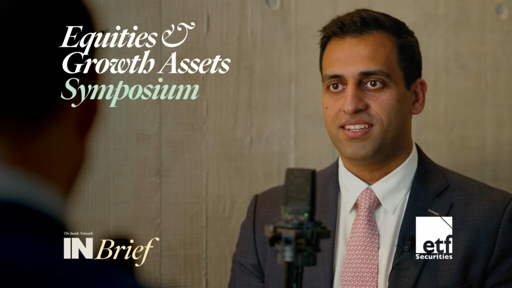 Equities & Growth Assets Symposium 2022: INBrief with Kanish Chugh from ETF Securities