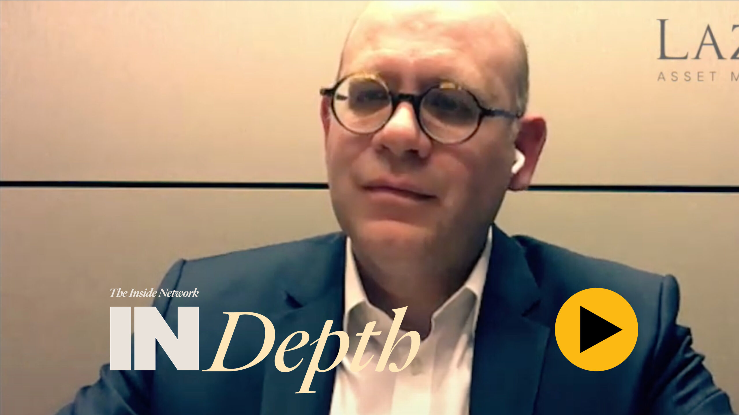 INDepth with Arnaud Brillois from Lazard Asset Management