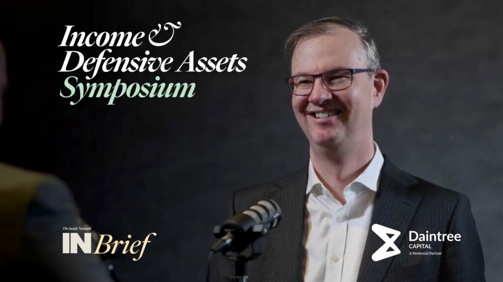 Income & Defensive Assets Symposium 2022: INBrief with Justin Tyler from Daintree Capital