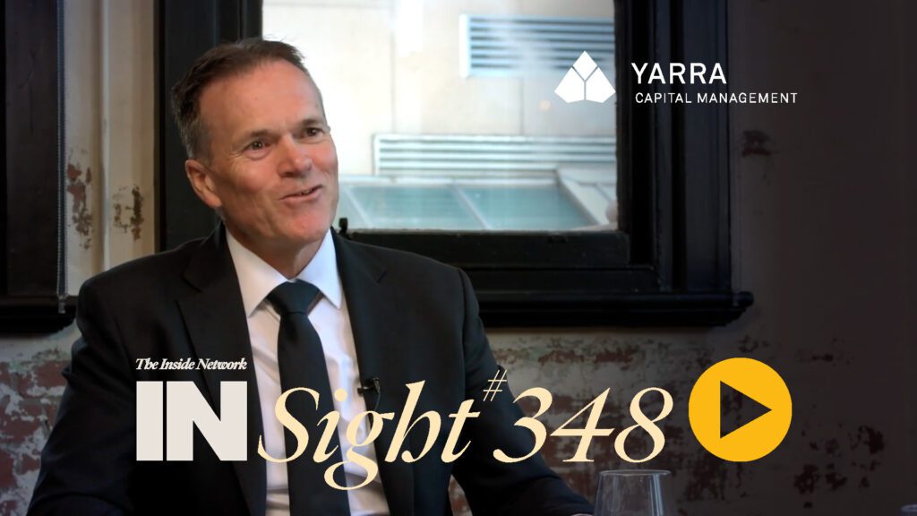 INSight #348 with Roy Keenan from Yarra Capital Management