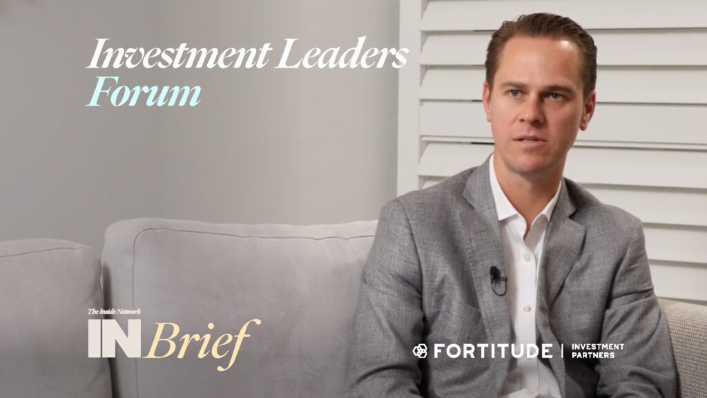 Investment Leaders Forum 2024: INBrief with Nick Dignam from Fortitude Investment Partners