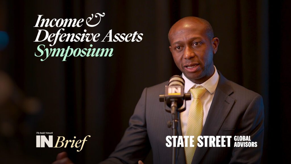 Income & Defensive Assets Symposium 2024: INBrief w/ Clive Maguchu from State Street Global Advisors