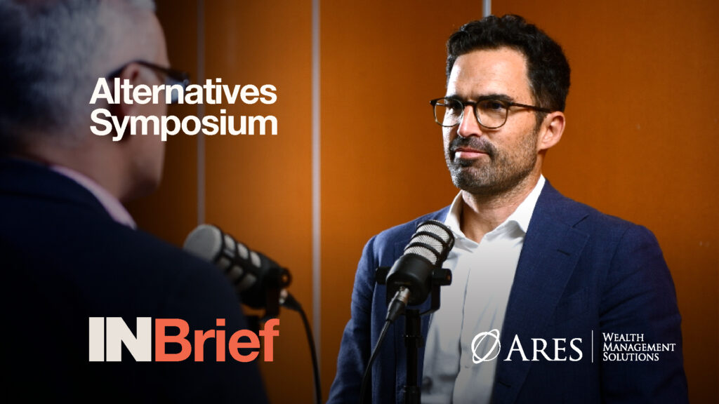 Alternatives Symposium 2024: INBrief with Teiki Benveniste from Ares Wealth Management Solutions