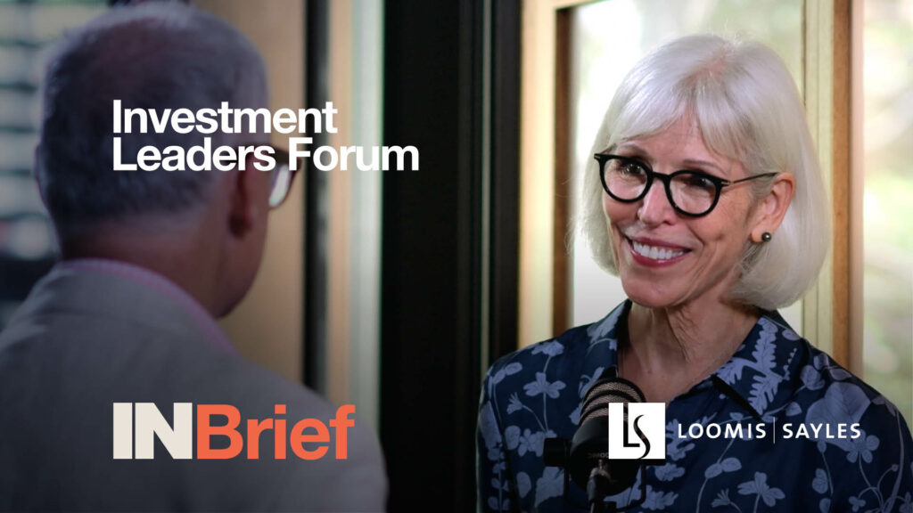Investment Leaders Forum 2025: INBrief with Hollie Briggs from Loomis Sayles