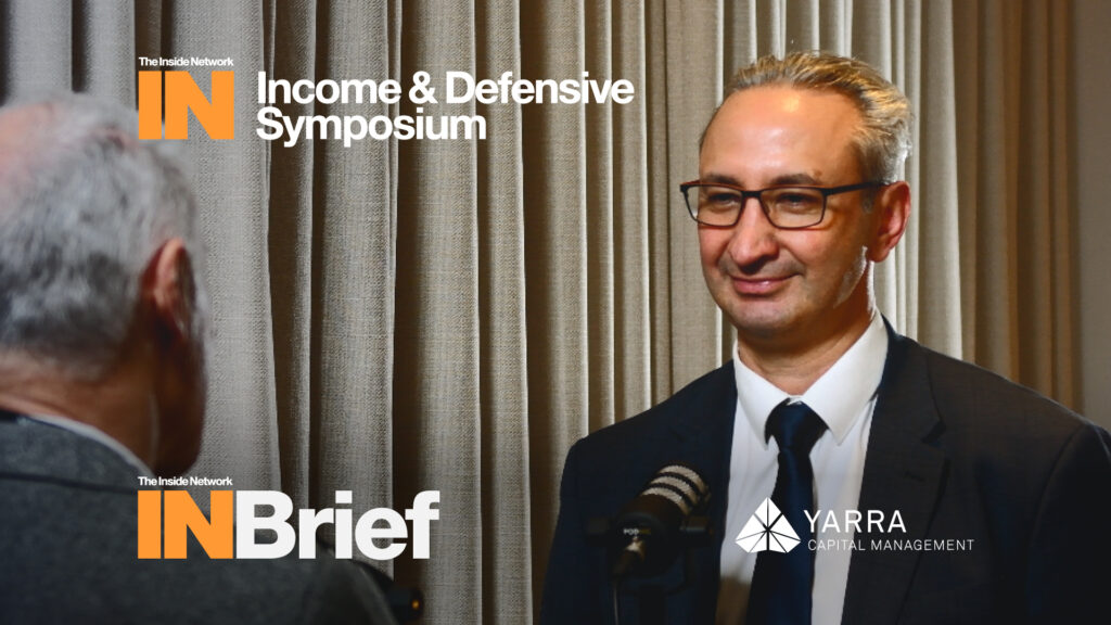 Income & Defensive Symposium 2025: INBrief with Phil Strano from Yarra Capital Management