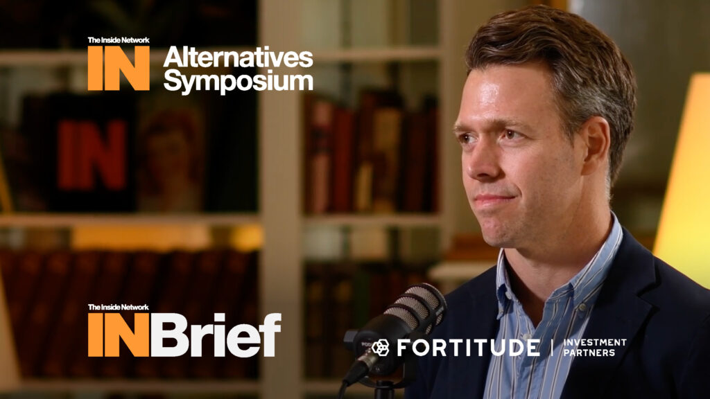 Alternatives Symposium 2025: INBrief with Bryan Brown from Fortitude Investment Partners